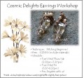 Cosmic Delights Earring Workshop
