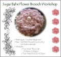 Sugar Babe Brooch Workshop