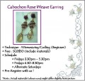 Jewelry Making: Cabochon Rose Weave Earring Workshop