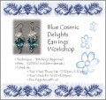 Blue Cosmic Delights Earrings Workshop