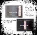 Bling the Namecard Case Workshop